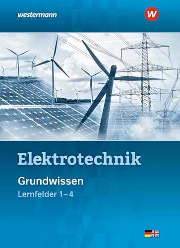Elektrotechnik: Grundwissen Lernfelder 1-4 Schulbuch von Westermann Schulbuchverlag