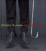 Jürgen Klauke - Desaströses Ich