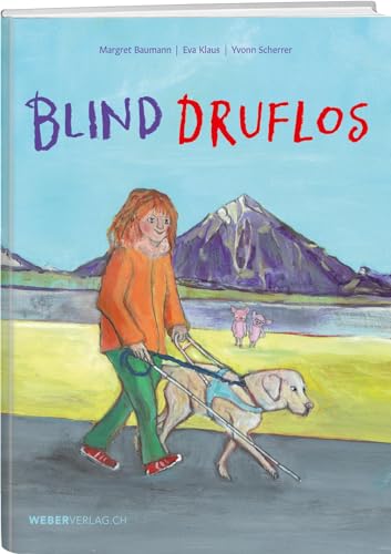 Blind druflos Blind druflos von Weber Verlag