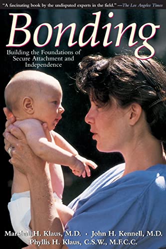 Bonding: Building The Foundations Of Secure Attachment And Independence von Da Capo Lifelong Books