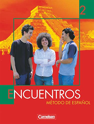 Encuentros: Método de Español - Nueva Edición, Bd. 2: Método de Espanol (Encuentros - Método de Español: Spanisch als 3. Fremdsprache - Ausgabe 2003) von Cornelsen Verlag GmbH