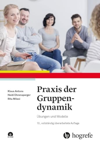 Praxis der Gruppendynamik: Übungen und Modelle