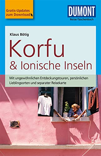 DuMont Reise-Taschenbuch Korfu & Ionische Inseln: mit Online-Updates als Gratis-Download