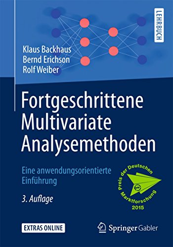Fortgeschrittene Multivariate Analysemethoden: Eine anwendungsorientierte Einführung von Springer