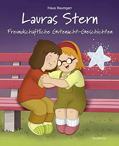 Lauras Stern - Freundschaftliche Gutenacht-Geschichten: Band 12 (Lauras Stern - Gutenacht-Geschichten, Band 12) von Baumhaus