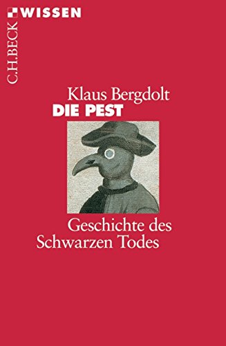 Die Pest: Geschichte des Schwarzen Todes (Beck'sche Reihe) von C.H.Beck