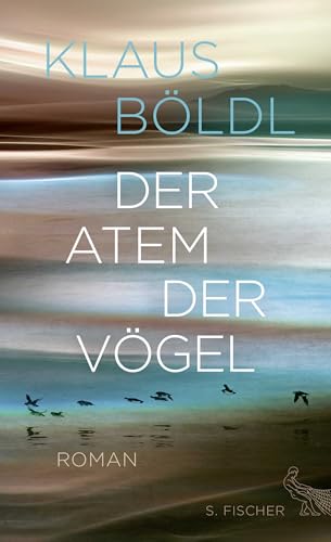 Der Atem der Vögel: Roman