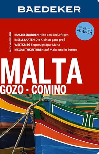 Baedeker Reiseführer Malta, Gozo, Comino: mit GROSSER REISEKARTE Baedeker Reiseführer Malta, Gozo, Comino: mit GROSSER REISEKARTE