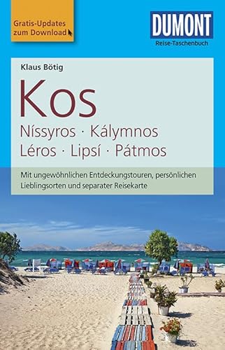 DuMont Reise-Taschenbuch Reiseführer Kos, Níssyros, Kálymnos, Léros, Lipsí, Pátm: mit Online Updates als Gratis-Download: Mit Extra-Reisekarte. Mit ... Mit Online Updates als Gratis-Download