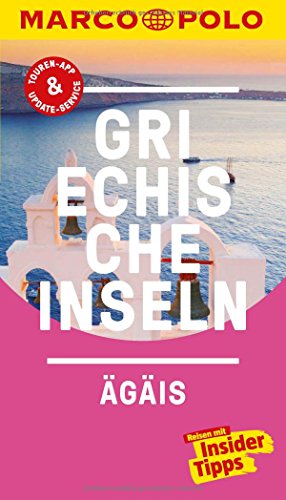 MARCO POLO Reiseführer Griechische Inseln, Ägais: Reisen mit Insider-Tipps. Inklusive kostenloser Touren-App & Update-Service MARCO POLO Reiseführer Griechische Inseln, Ägais: Reisen mit Insider-Tipps. Inklusive kostenloser Touren-App & Update-Service