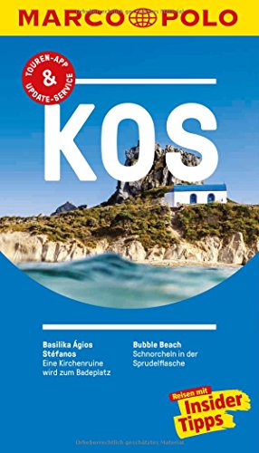 MARCO POLO Reiseführer Kos: Reisen mit Insider-Tipps. Inklusive kostenloser Touren-App & Events&News MARCO POLO Reiseführer Kos: Reisen mit Insider-Tipps. Inklusive kostenloser Touren-App & Events&News