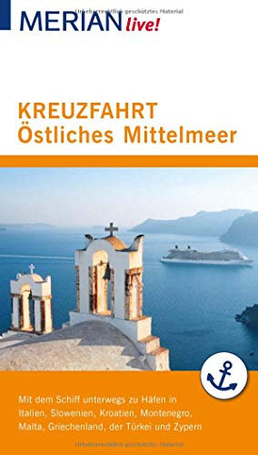 MERIAN live! Reiseführer Kreuzfahrt Östliches Mittelmeer: Mit Extra-Karte zum Herausnehmen