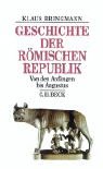 Geschichte der römischen Republik Geschichte der römischen Republik