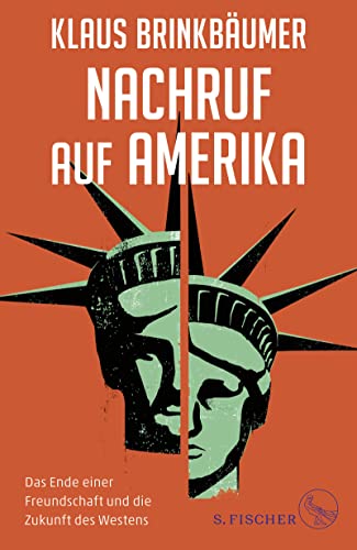 Nachruf auf Amerika: Das Ende einer Freundschaft und die Zukunft des Westens