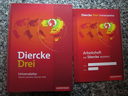 Diercke Drei - aktuelle Ausgabe: Universalatlas mit Arbeitsheft Kartenarbeit (Diercke Drei Universalatlas, Band 1) (Diercke Drei Universalatlas: Ausgabe 2009)