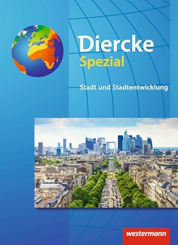 Diercke Spezial - Aktuelle Ausgabe für die Sekundarstufe II: Stadt und Stadtentwicklung: Sekundarstufe 2 - Ausgabe 2005 von Westermann Bildungsmedien Verlag GmbH