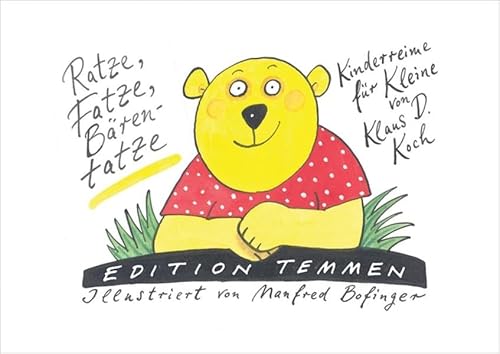 Ratze, Fatze, Bärentatze. Kinderreime für Kleine von Edition Temmen