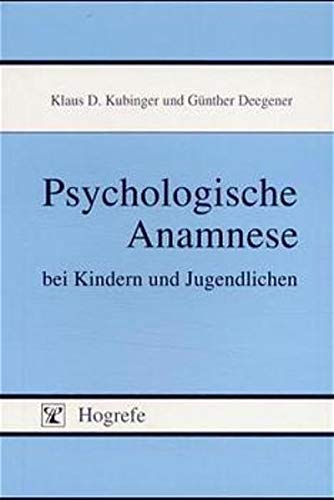 Psychologische Anamnese bei Kindern und Jugendlichen von Hogrefe Verlag