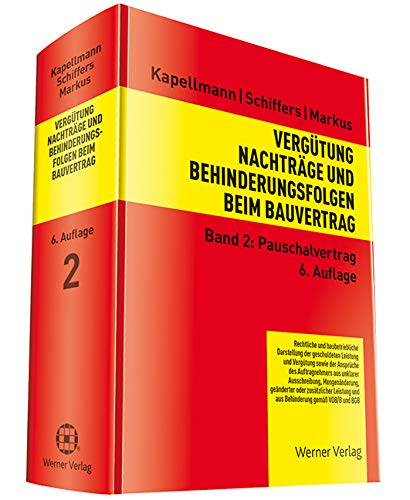 Vergütung, Nachträge und Behinderungsfolgen beim Bauvertrag: Band 2: Pauschalvertrag: einschließlich Schlüsselfertigbau