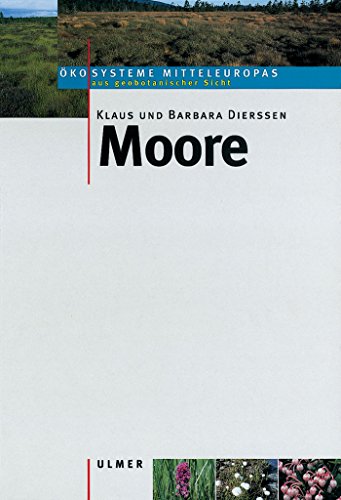 Moore -: Studienausgabe. (Ökosysteme Mitteleuropas aus geobotanischer Sicht)
