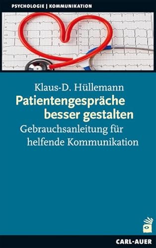 Patientengespräche besser gestalten: Gebrauchsanleitungen für helfende Kommunikation