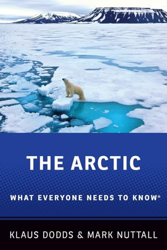 The Arctic: What Everyone Needs to Know: What Everyone Needs to Know(r) von Oxford University Press