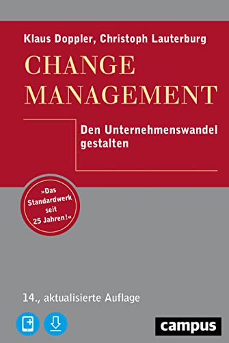 Change Management: Den Unternehmenswandel gestalten, plus E-Book inside (ePub, mobi oder pdf) von Campus Verlag GmbH