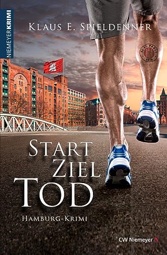 Start Ziel Tod: Hamburg-Krimi von Niemeyer C.W. Buchverlage