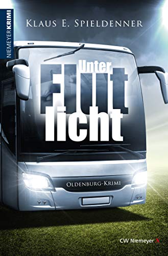 Unter Flutlicht: Oldenburg-Krimi