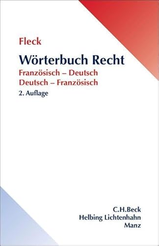 Wörterbuch Recht: Französisch - Deutsch / Deutsch - Französisch von Beck C. H.