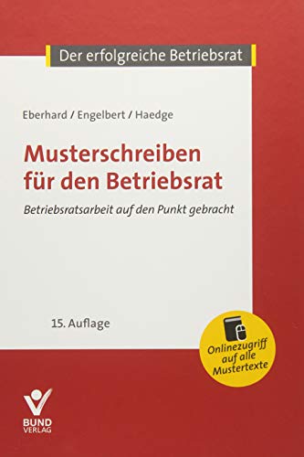 Musterschreiben für den Betriebsrat (Der erfolgreiche Betriebsrat)