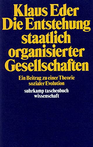 Die Entstehung staatlich organisierter Gesellschaften: Ein Beitrag zu einer Theorie sozialer Evolution (suhrkamp taschenbuch wissenschaft) von Suhrkamp Verlag