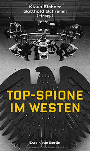 Top-Spione im Westen von Das Neue Berlin