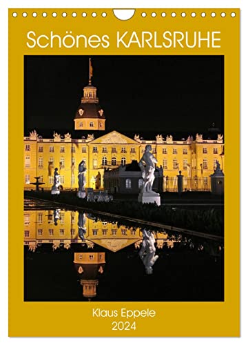 Schönes Karlsruhe (Wandkalender 2024 DIN A4 hoch), CALVENDO Monatskalender von CALVENDO
