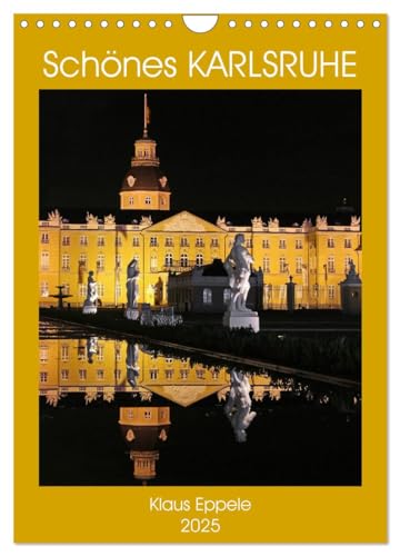 Schönes Karlsruhe (Wandkalender 2025 DIN A4 hoch), CALVENDO Monatskalender von CALVENDO