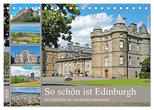 So schön ist Edinburgh (Tischkalender 2024 DIN A5 quer), CALVENDO Monatskalender von CALVENDO