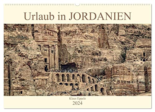 Urlaub in JORDANIEN (Wandkalender 2024 DIN A2 quer), CALVENDO Monatskalender