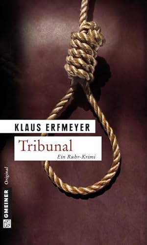 Tribunal: Knobels vierter Fall (Rechtsanwalt Stephan Knobel) von Gmeiner-Verlag,