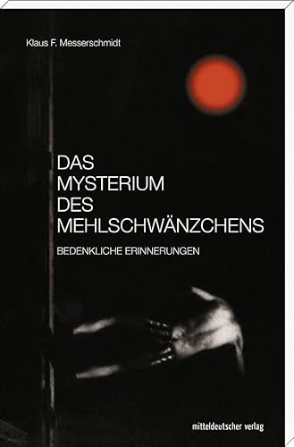 Das Mysterium des Mehlschwänzchens: Bedenkliche Erinnerungen