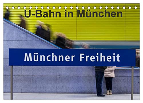 U-Bahn in München (Tischkalender 2024 DIN A5 quer), CALVENDO Monatskalender von CALVENDO