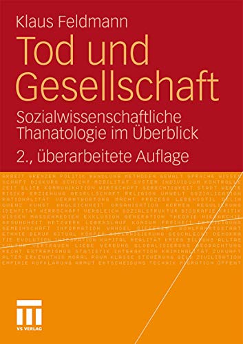 Tod und Gesellschaft: Sozialwissenschaftliche Thanatologie im Überblick