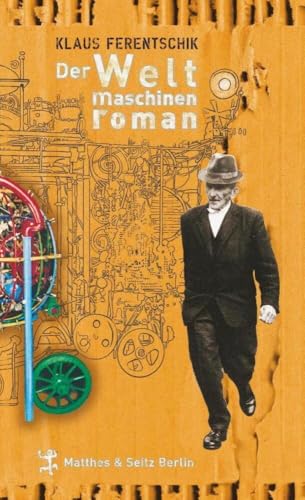 Der Weltmaschinenroman von Matthes & Seitz Verlag
