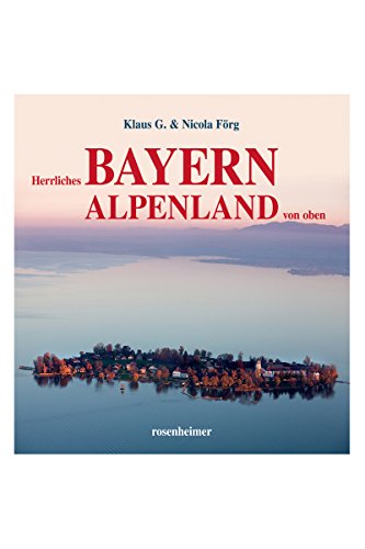 Herrliches Bayern Alpenland von oben