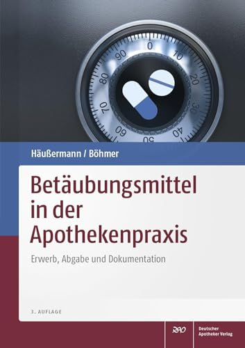 Betäubungsmittel in der Apothekenpraxis: Erwerb, Abgabe und Dokumentation