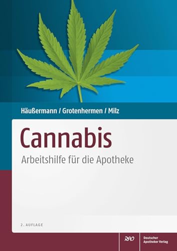 Cannabis: Arbeitshilfe für die Apotheke von Deutscher Apotheker Vlg