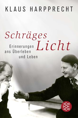 Schräges Licht: Erinnerungen ans Überleben und Leben von FISCHERVERLAGE