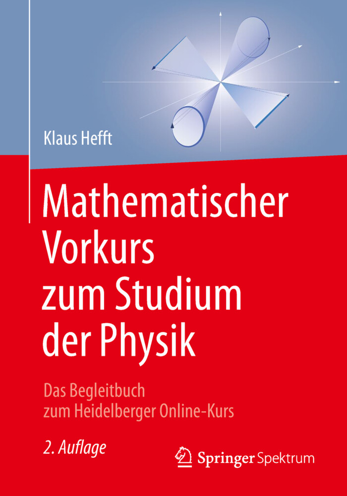 Mathematischer Vorkurs zum Studium der Physik von Springer Berlin Heidelberg