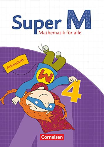 Super M - Mathematik für alle - Östliche Bundesländer und Berlin - 4. Schuljahr: Arbeitsheft von Cornelsen Verlag GmbH