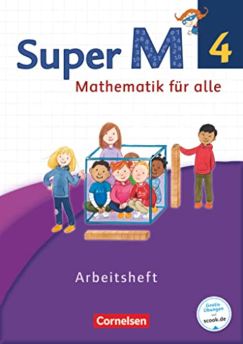 Super M - Mathematik für alle - Westliche Bundesländer - Neubearbeitung - 4. Schuljahr: Arbeitsheft (Super M, Westliche Bundesländer - Neubearbeitung, 4. Schuljahr) von Cornelsen Verlag GmbH