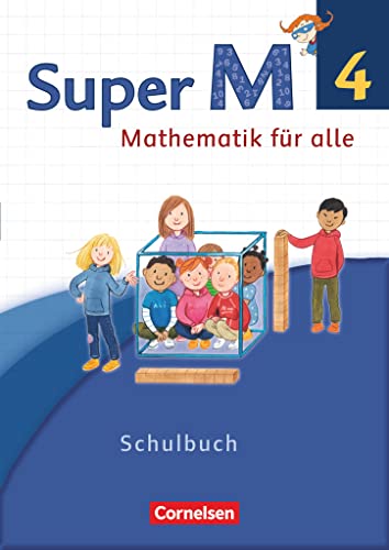 Super M - Mathematik für alle - Westliche Bundesländer - Neubearbeitung - 4. Schuljahr: Schulbuch mit Kartonbeilagen